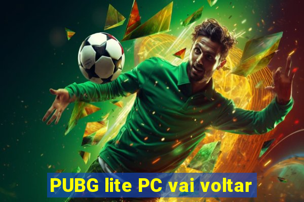 PUBG lite PC vai voltar